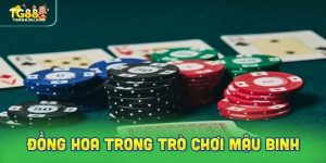 Khái niệm về đồng hoa trong trò chơi mậu binh