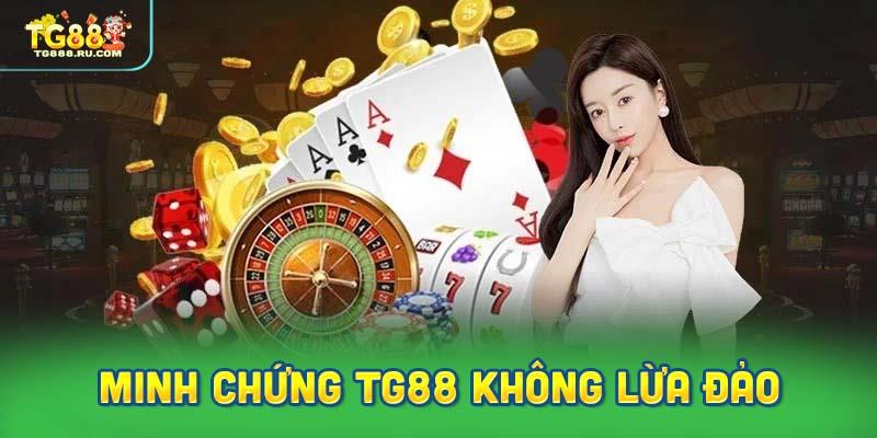 3 lý do chứng minh nhà cái TG88 là đáng tin cậy và không lừa đảo