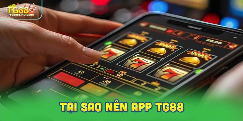 Tại sao việc App TG88 ngày càng trở nên phổ biến?