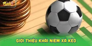 Giới thiệu khái niệm xả kèo